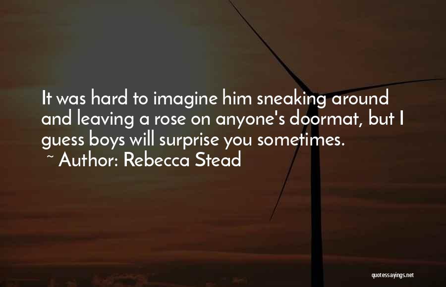 Rebecca Stead Quotes 1149346