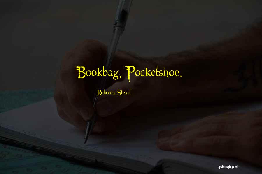 Rebecca Stead Quotes 1548799 Rebecca Stead Quotes 1548799