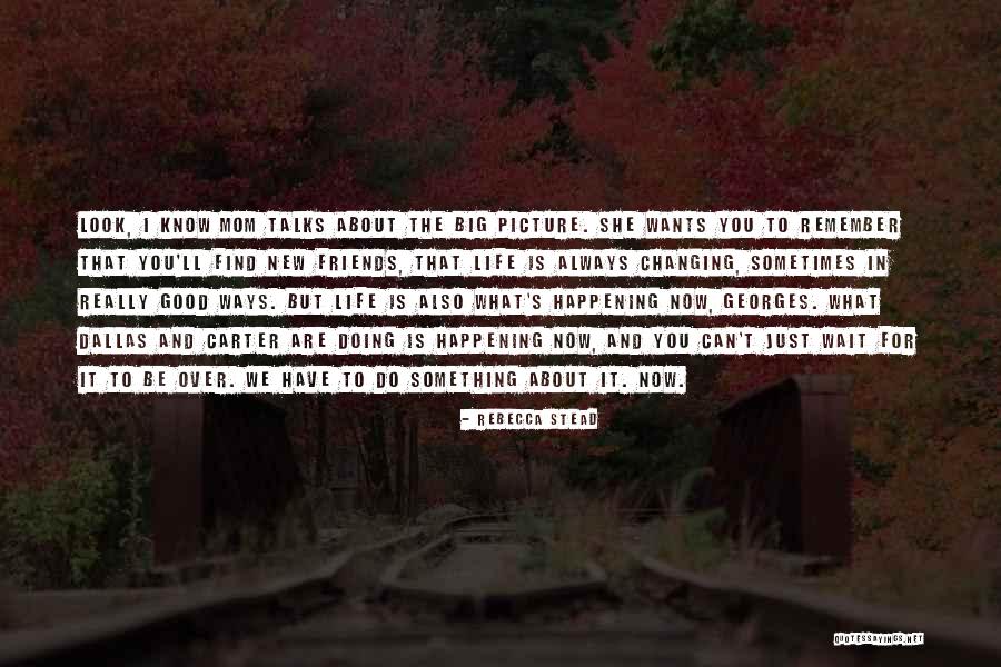 Rebecca Stead Quotes 1608262 Rebecca Stead Quotes 1608262