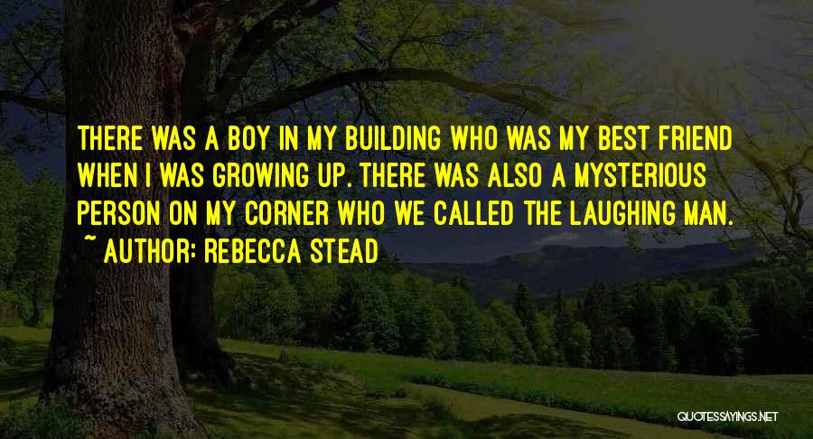 Rebecca Stead Quotes 1746829