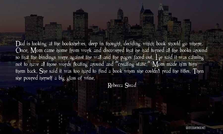 Rebecca Stead Quotes 1947214 Rebecca Stead Quotes 1947214