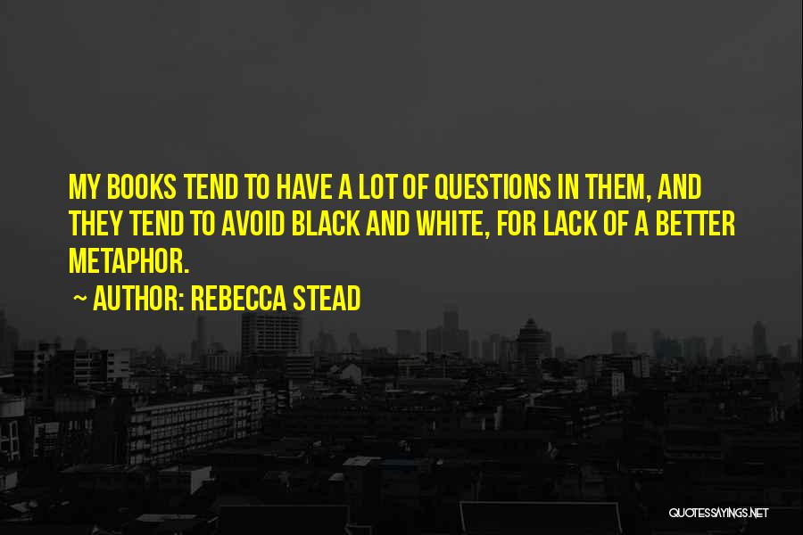 Rebecca Stead Quotes 2102929
