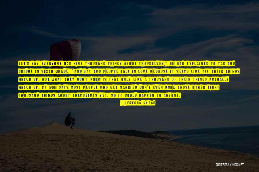 Rebecca Stead Quotes 2112071 Rebecca Stead Quotes 2112071
