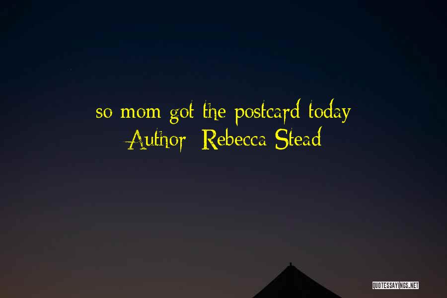Rebecca Stead Quotes 2210423