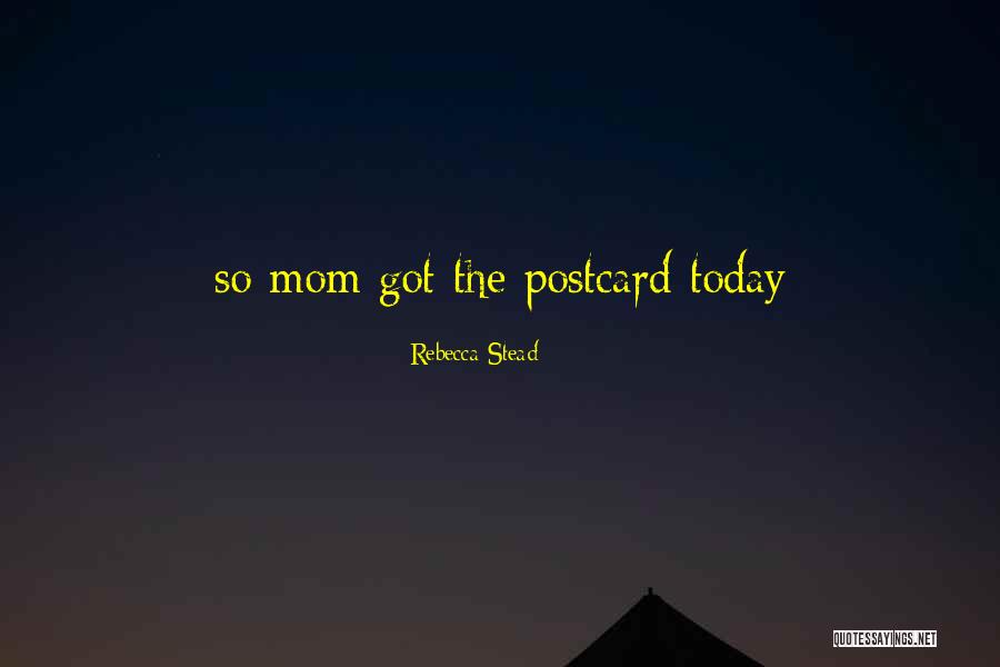 Rebecca Stead Quotes 2210423 Rebecca Stead Quotes 2210423