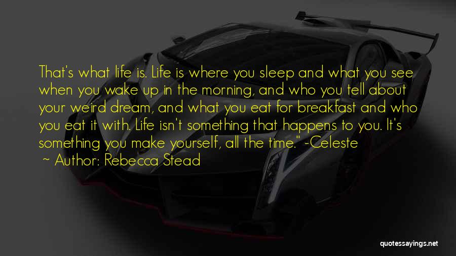 Rebecca Stead Quotes 2240795