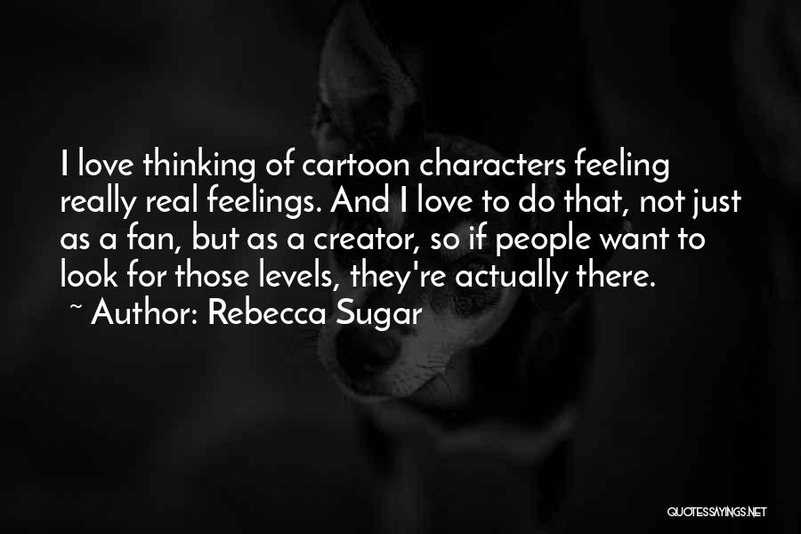 Rebecca Sugar Quotes 2044052