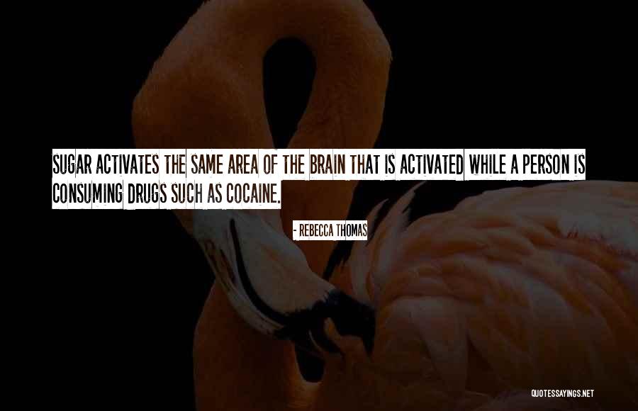 Rebecca Thomas Quotes 495974 Rebecca Thomas Quotes 495974