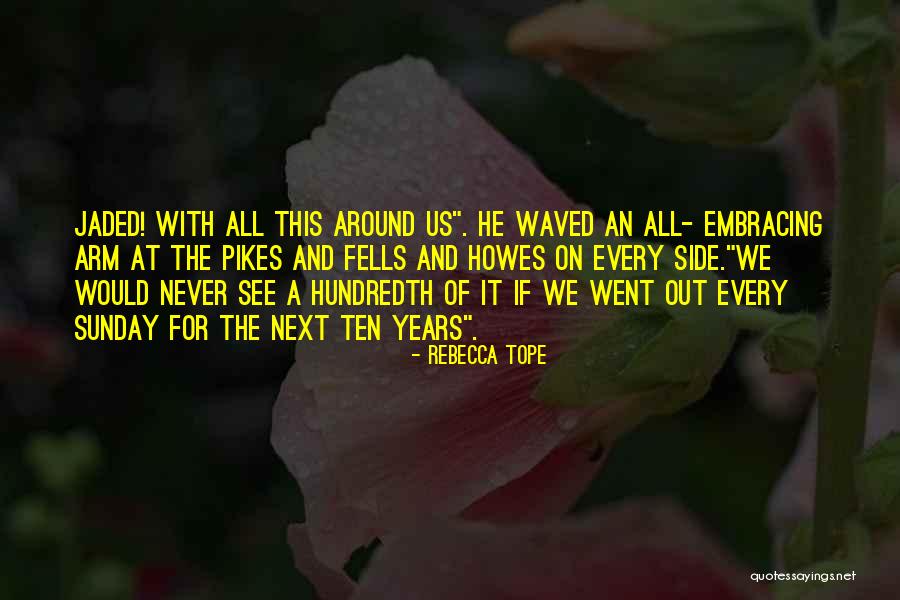 Rebecca Tope Quotes 1101801 Rebecca Tope Quotes 1101801