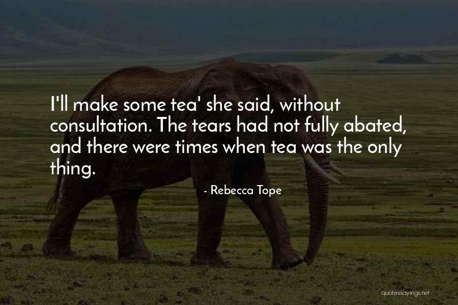 Rebecca Tope Quotes 135310 Rebecca Tope Quotes 135310