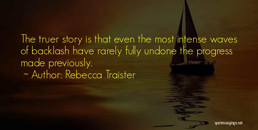 Rebecca Traister Quotes 2153368