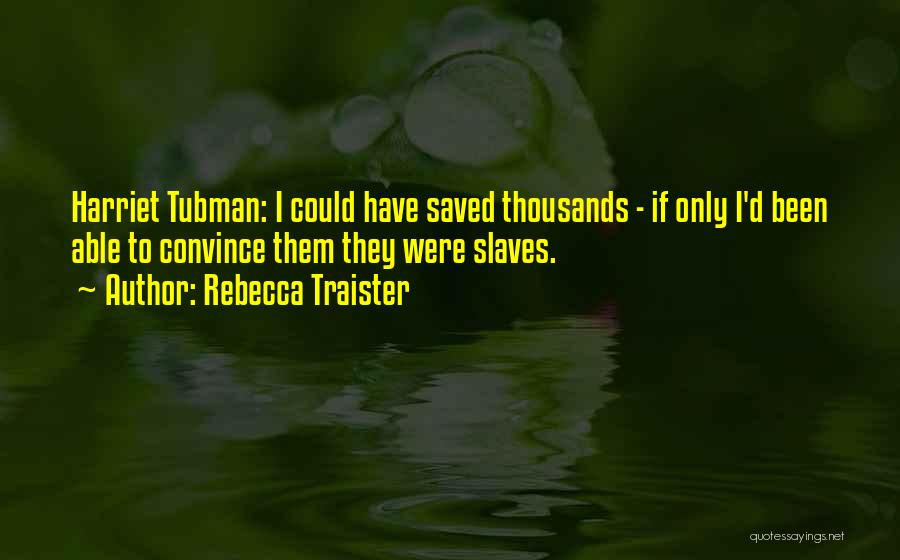 Rebecca Traister Quotes 425528