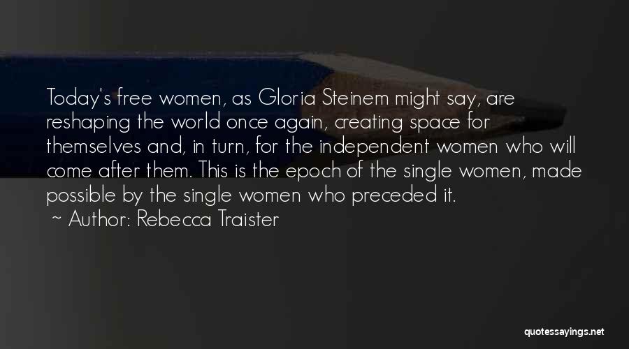 Rebecca Traister Quotes 578767