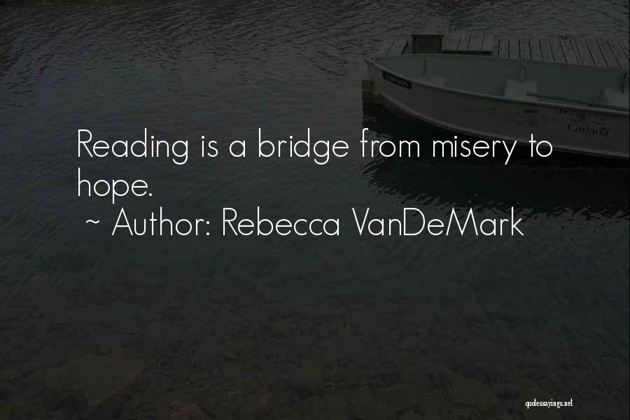 Rebecca VanDeMark Quotes 1353421