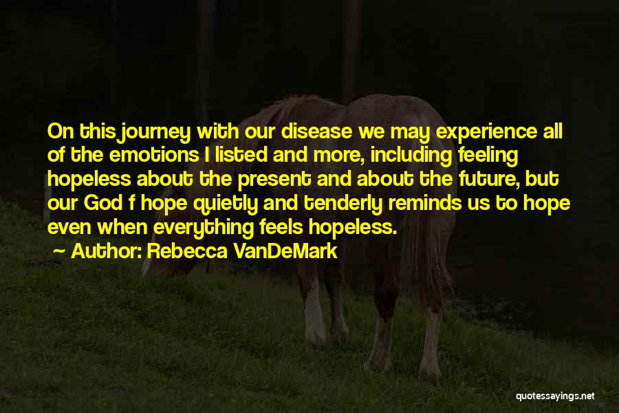 Rebecca VanDeMark Quotes 244250