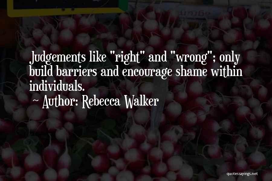 Rebecca Walker Quotes 116199