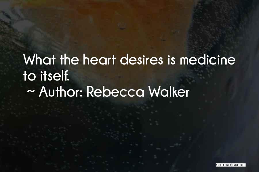 Rebecca Walker Quotes 1238163