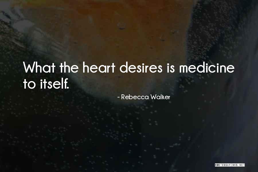 Rebecca Walker Quotes 1238163