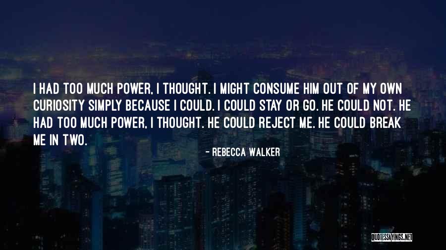 Rebecca Walker Quotes 303387