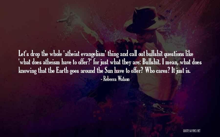 Rebecca Watson Quotes 139200 Rebecca Watson Quotes 139200