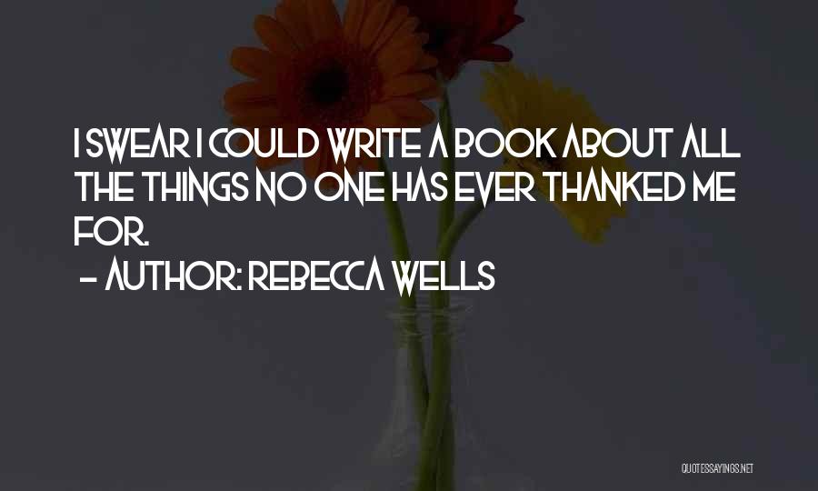 Rebecca Wells Quotes 1023993