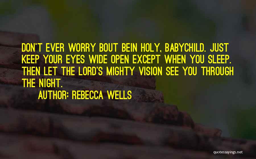 Rebecca Wells Quotes 1096340