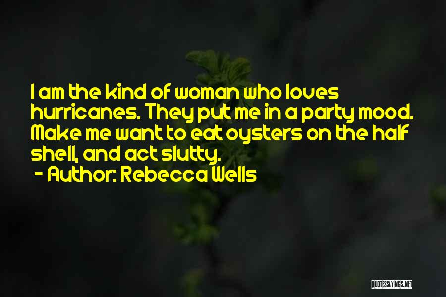 Rebecca Wells Quotes 1168542