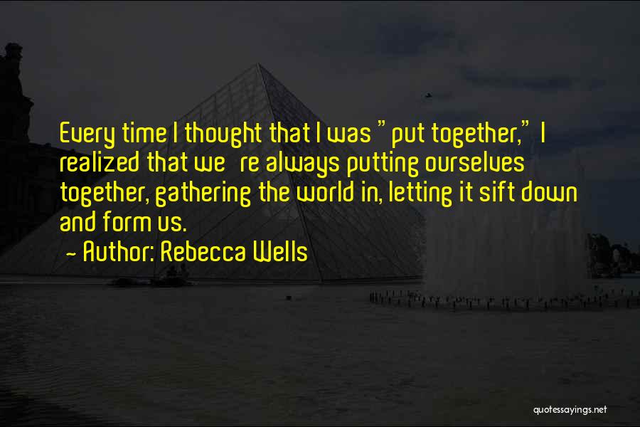 Rebecca Wells Quotes 1301896