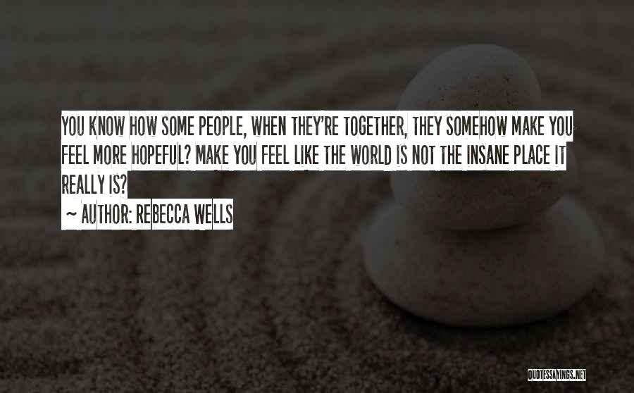 Rebecca Wells Quotes 1307957