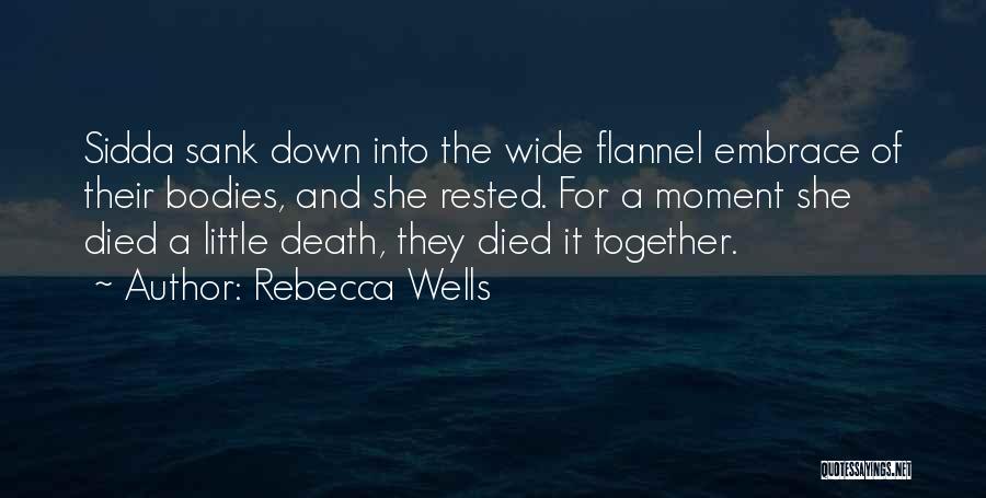 Rebecca Wells Quotes 1649999