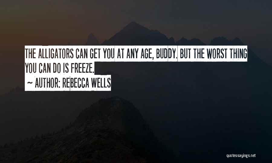 Rebecca Wells Quotes 1796575