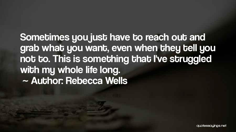 Rebecca Wells Quotes 1868559