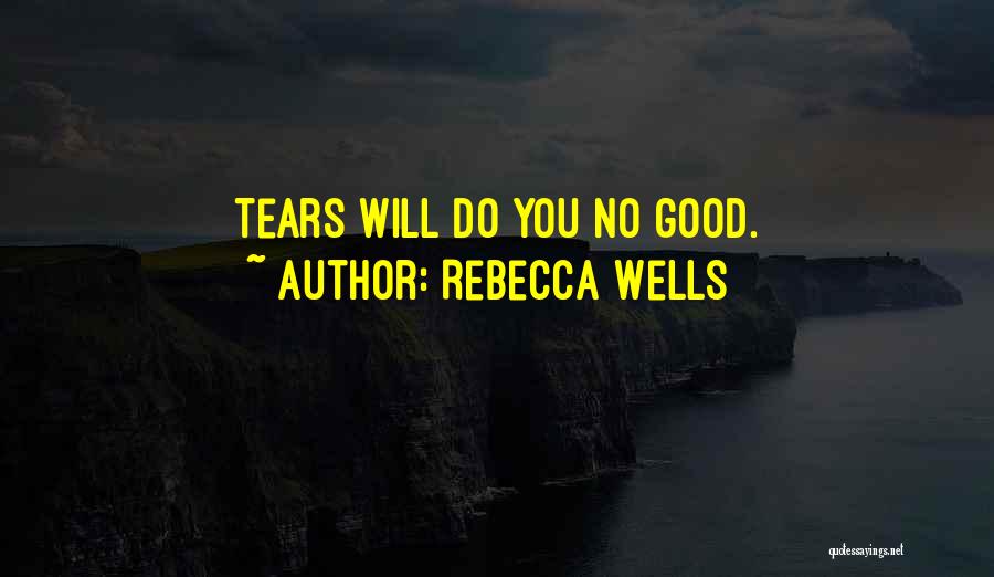 Rebecca Wells Quotes 2057644