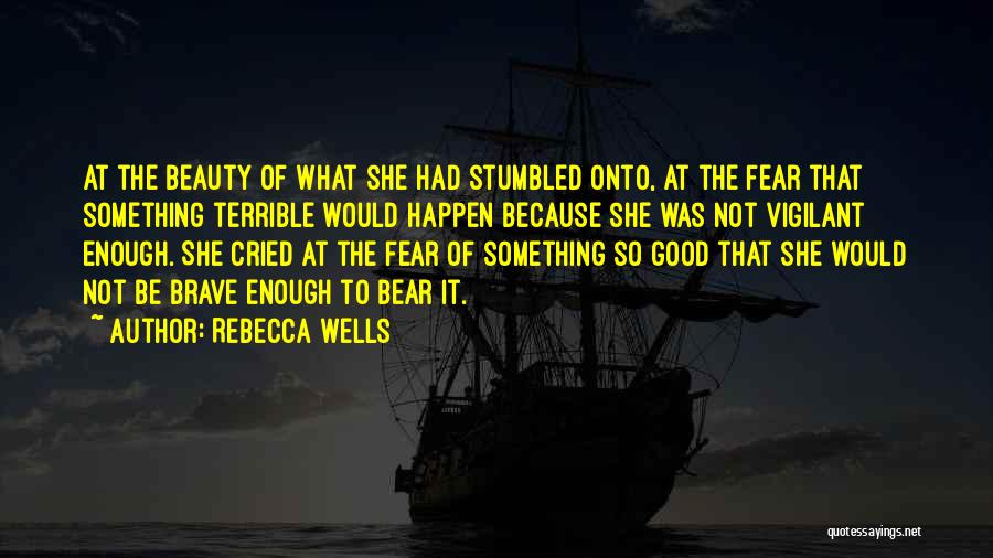 Rebecca Wells Quotes 2115986