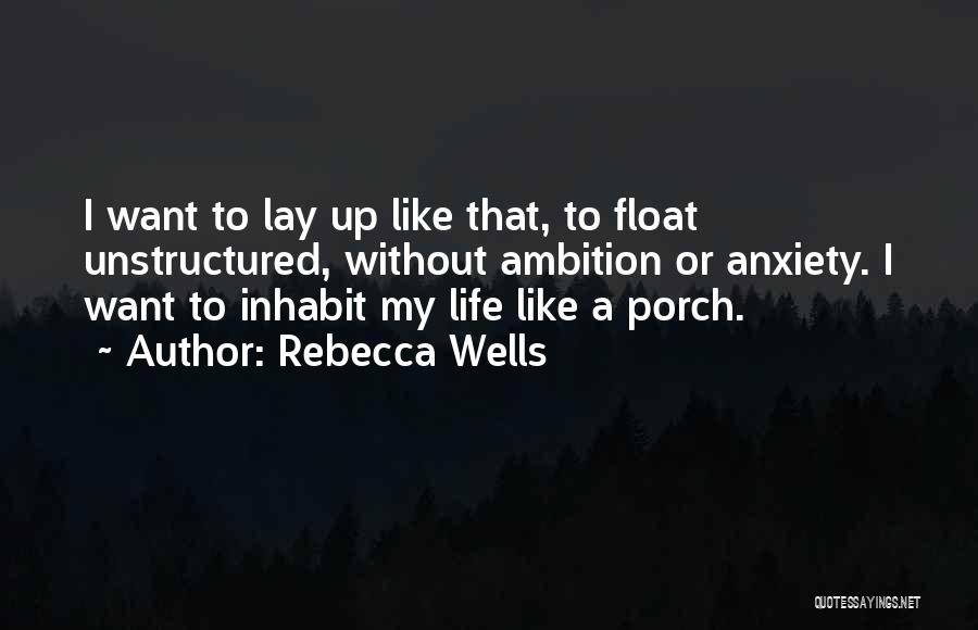 Rebecca Wells Quotes 214975