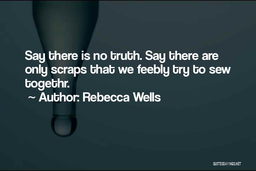 Rebecca Wells Quotes 2266915