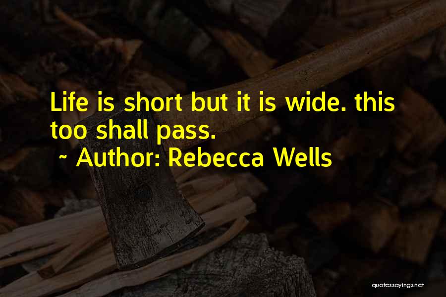 Rebecca Wells Quotes 361252