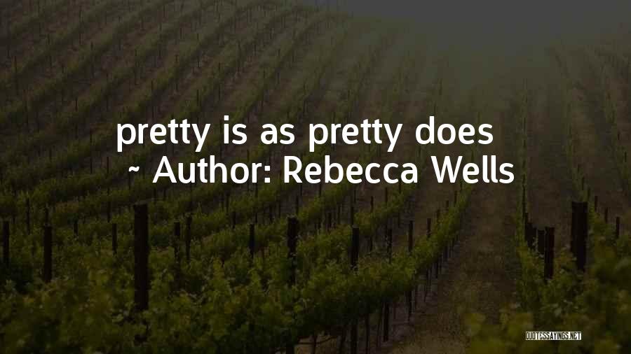 Rebecca Wells Quotes 421835