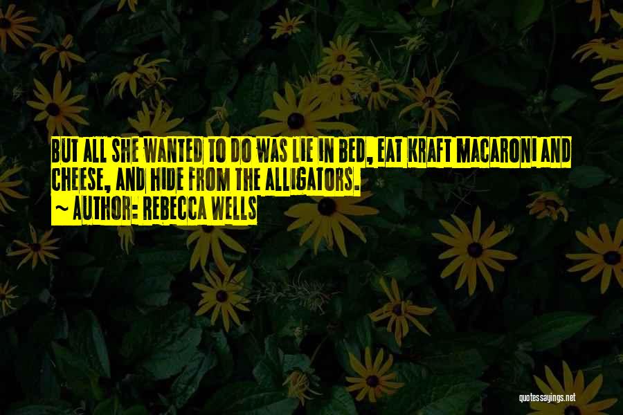 Rebecca Wells Quotes 429156