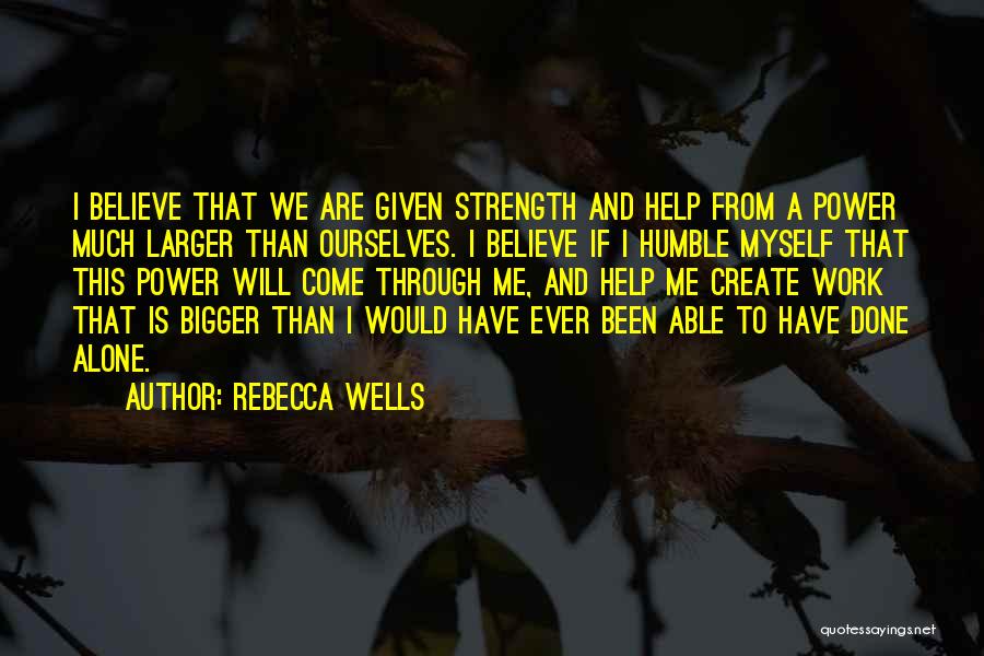 Rebecca Wells Quotes 479354