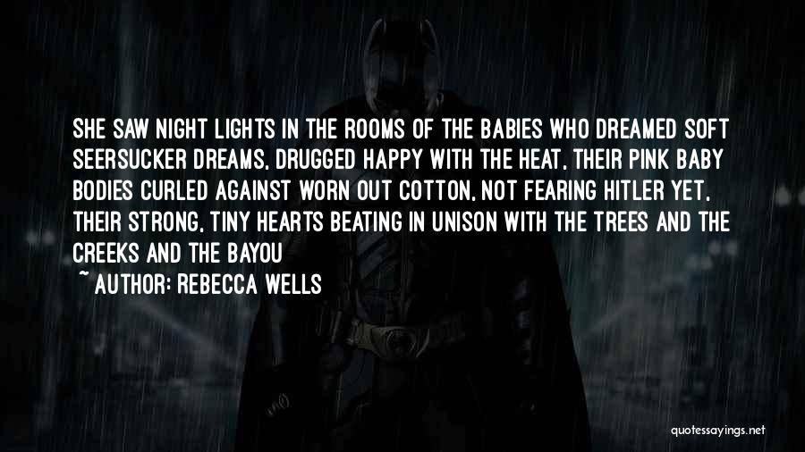 Rebecca Wells Quotes 524413