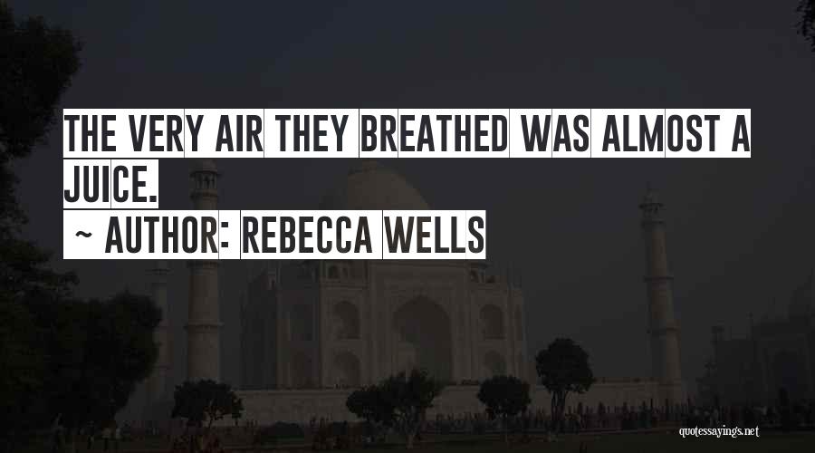 Rebecca Wells Quotes 576593