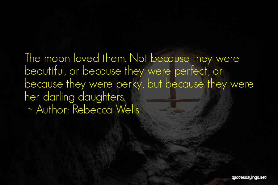 Rebecca Wells Quotes 592178
