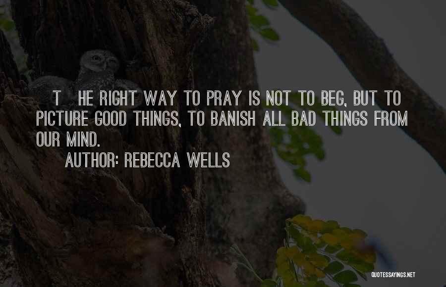 Rebecca Wells Quotes 595787