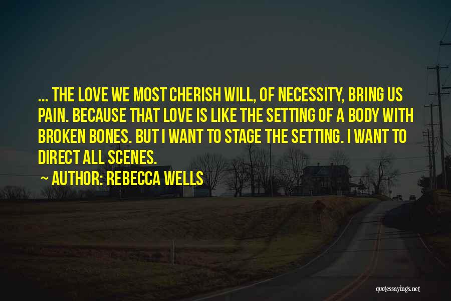 Rebecca Wells Quotes 604772