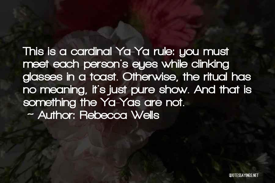 Rebecca Wells Quotes 622357