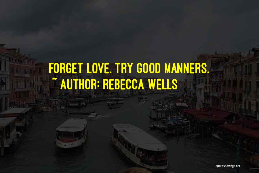 Rebecca Wells Quotes 671064