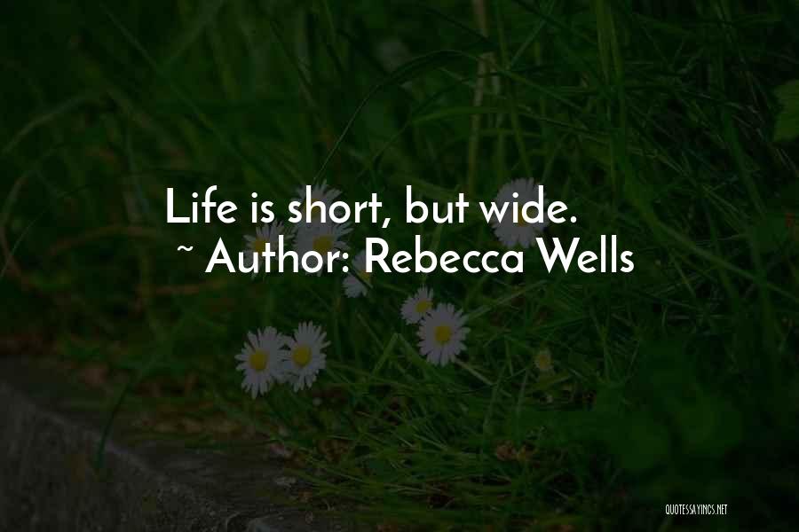 Rebecca Wells Quotes 782369