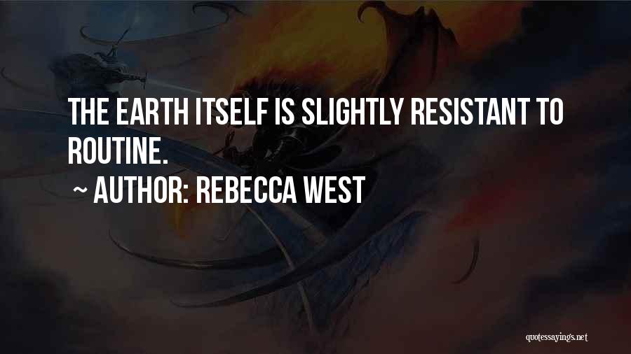 Rebecca West Quotes 1241590