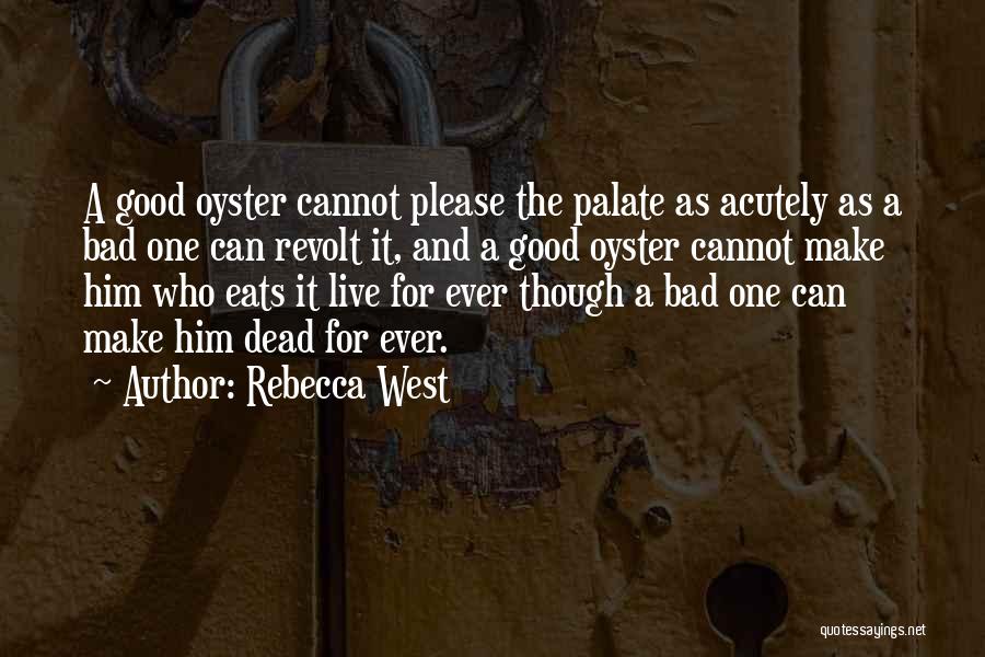 Rebecca West Quotes 1767668